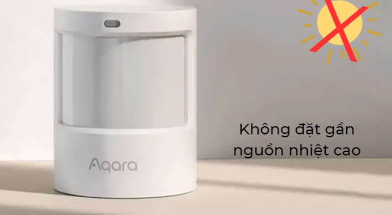 Cảm Biến Chuyển Động Aqara Tương Thích (Bản Quốc Tế) 33 Không Nên Lắp Đặt Cảm Biến Gần Nguồn Nhiệt Cao