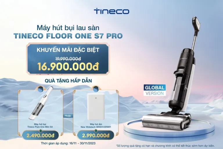 Đặt hàng ngay Máy hút bụi Tineco S7 Pro nhật quà cực chất