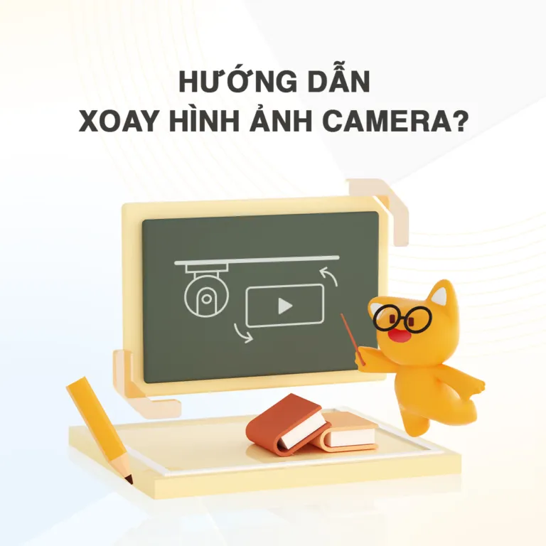 HƯỚNG DẪN CÀI XOAY HÌNH ẢNH CHO CAMERA IMOU