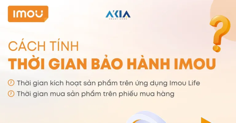 Cách tính thời gian bảo hành sản phẩm Imou