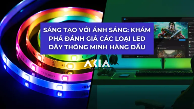 Sáng Tạo Với Ánh Sáng: Khám Phá Đánh Giá Các Loại Led Dây Thông Minh Hàng Đầu