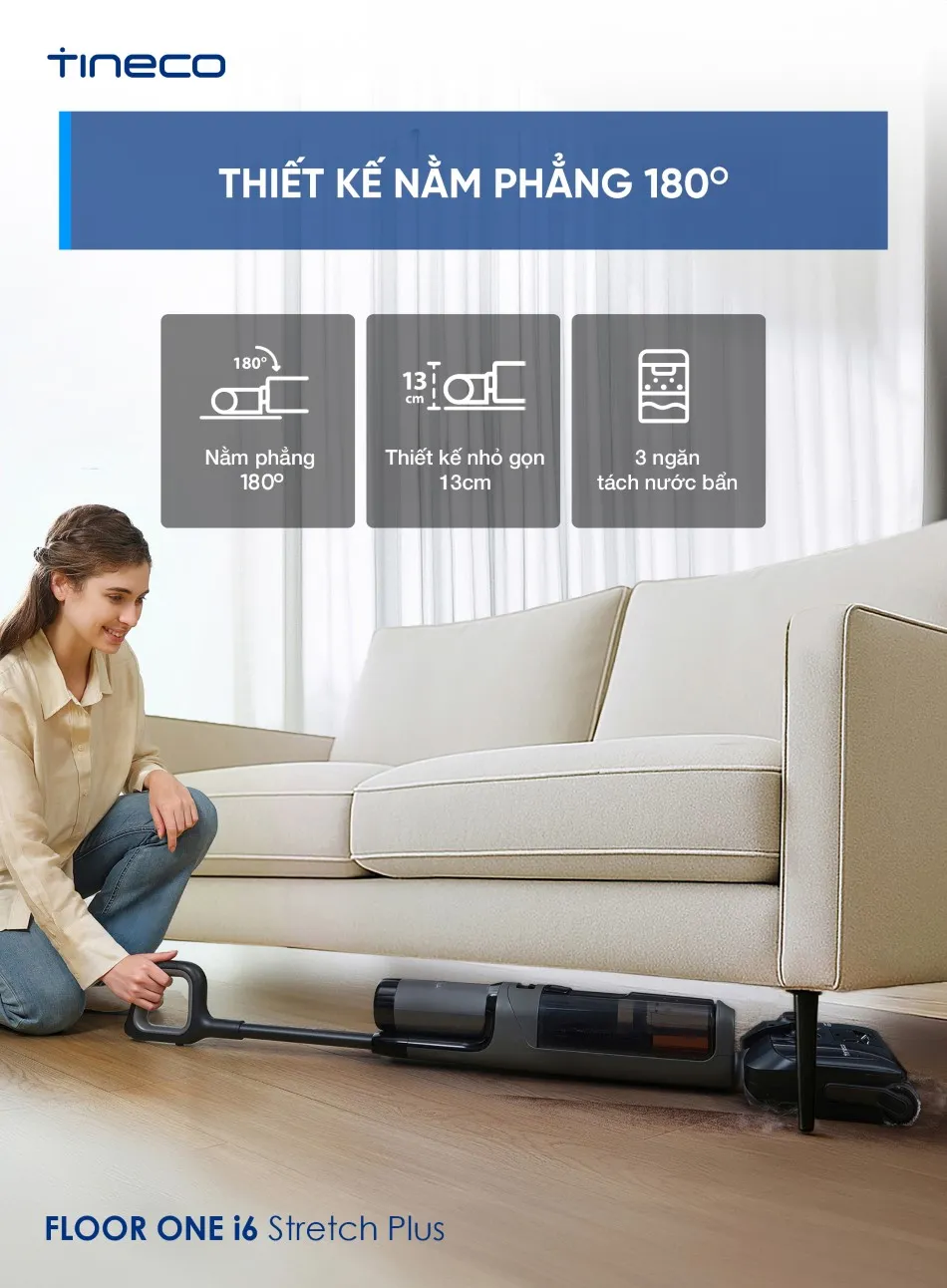 Máy Hút Bụi Lau Sàn Khô Ướt Tineco Floor One I6 Stretch Plus 10 Máy Hút Bụi Lau Sàn Khô Ướt Tineco Floor One I6 Stretch Plus - Akia Smart Home