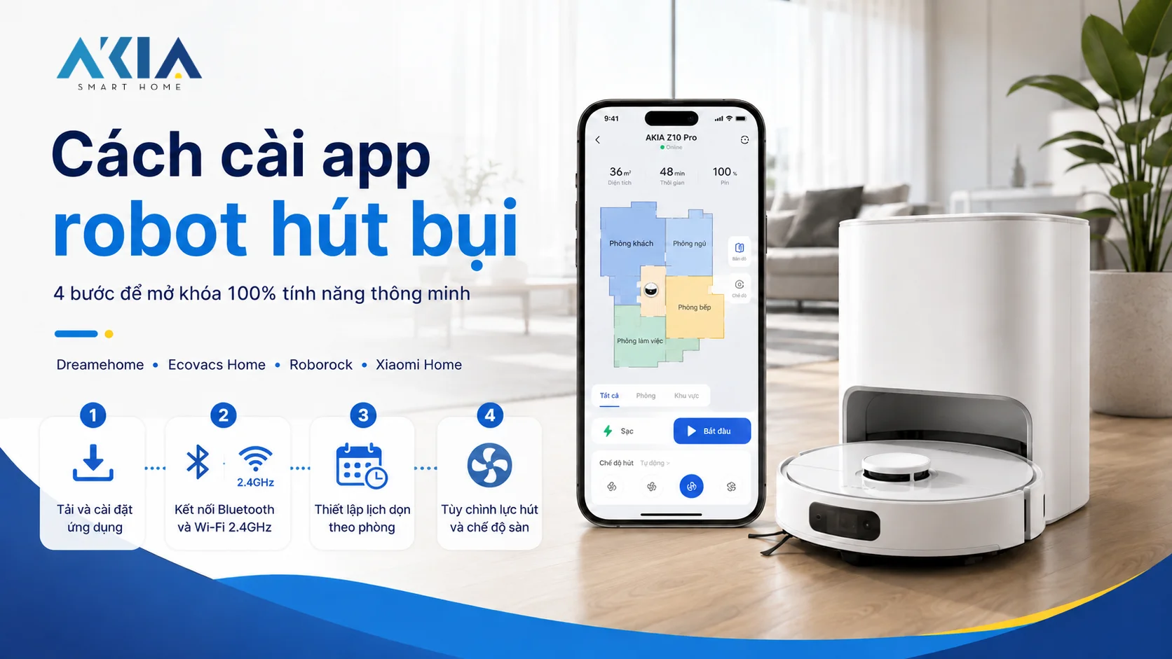 Cách Cài App Robot Hút Bụi & Hẹn Giờ Tự Động Dọn Dẹp - Akia Smart Home